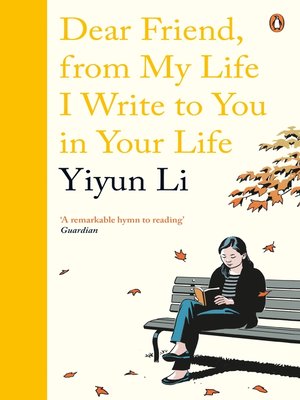 Dear Friend, From My Life I Write to You in Your Life - ebook